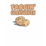 Fargin Corksucker t-shirts