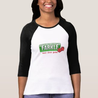 FARKLE - best dice game shirt