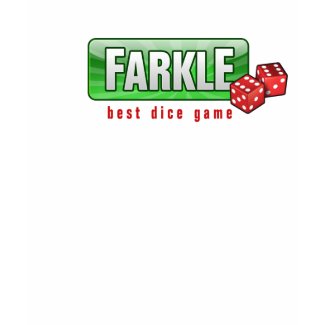 FARKLE - best dice game shirt