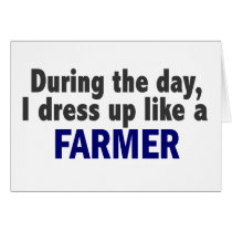 Farmer During The Day cards by professiongifts Farmer During The Day cards