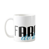 Farmers Do It Better! mugs by poorrichards Farmers Do It Better! mugs