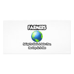 Farmers...Making the World a Better Place Picture Card