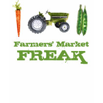 Farmers' Market Freak T-Shirt
