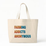 Farming Addicts Anonymous bags