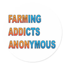 Farming Addicts Anonymous Round Stickers