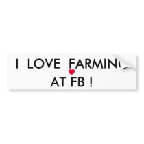 FARMING AT FB BUMPER STICKER