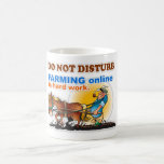"Farming Online is Hard Work" Mug