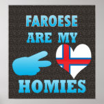 Faroans are my Homies posters