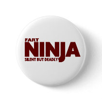 FART NINJA .... Silent But Deadly ! Buttons