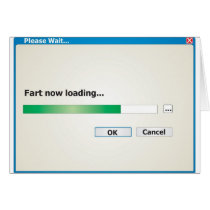 Fart Now Loading Greeting Card