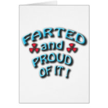 farted and proud of it cards