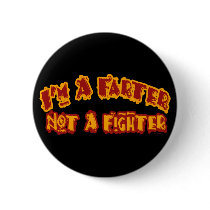 Farter Not Fighter Button by Method77 Farter Not Fighter Button