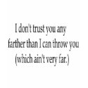 Farther than I can throw you t-shirt and other app