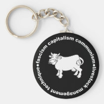 Fascism Capitalism Communism Livestock Management keychains