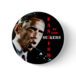 FASCISM IS FOR SUCKERS, buttons