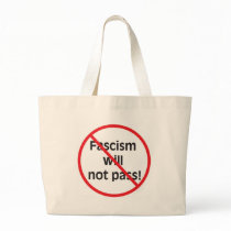 Fascism will not pass! bags by Cactus42 Fascism will not pass! bags