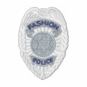 Fashion Police Badge embroidered shirts by silly_strings Fashion Police Badge embroidered shirts