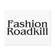Fashion Roadkill postcards by CelebrationZazzle Fashion Roadkill postcards