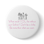 fashionistas, What would YOU be without your fa... Pin
