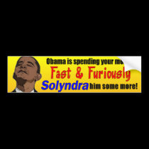 [Image: fast_and_furious_solyndra_obama_bumper_s...ot_210.jpg]