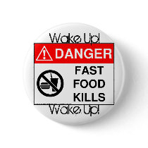 Fast Food Kills buttons by WakeUpTM Fast Food Kills buttons
