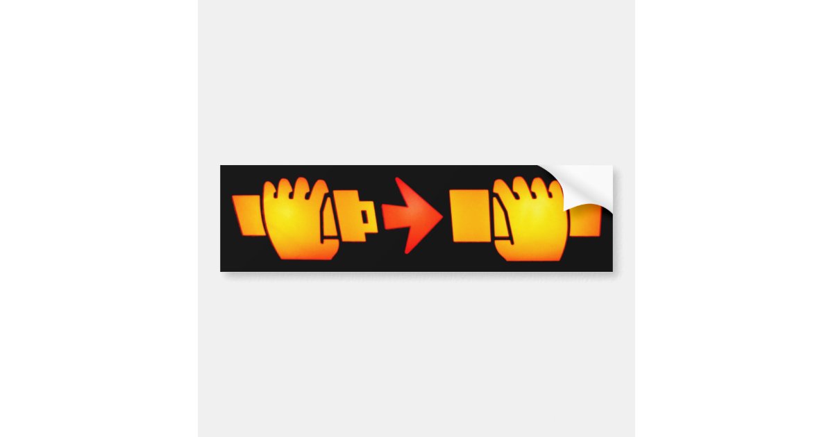 fasten_seat_belt_sign_bumper_sticker r205392e00b3142e098982d2878069c9d_v9wht_8byvr_630