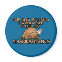 Fat bird thanksgiving magnets by Cardsharkkid Fat bird thanksgiving magnets
