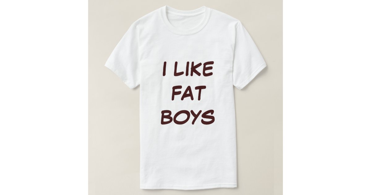 FAT BOYS TShirt Zazzle