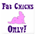 Fat Chicks Only! posters by mercedes1979 Fat Chicks Only! posters