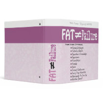 Fat Does Not Equal Failure - Binder #1