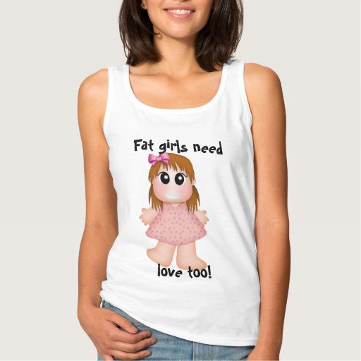 Fat Girls Need Love Too! Basic Tank Top Zazzle