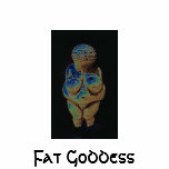 Fat Goddess Tee Shirts