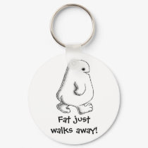 Fat Just Walks Away KeyChain by AcornShoppe Fat Just Walks Away KeyChain