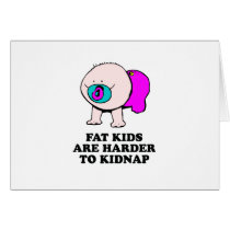 Fat kids are harder to kidnap baby t-shirt cards