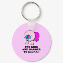 Fat kids are harder to kidnap baby t-shirt keychains