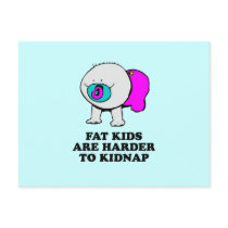 Fat kids are harder to kidnap baby t-shirt postcards