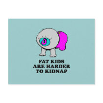 Fat kids are harder to kidnap baby t-shirt postcards