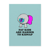 Fat kids are harder to kidnap baby t-shirt postcards