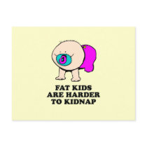 Fat kids are harder to kidnap baby t-shirt postcards