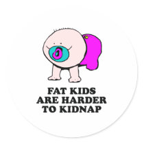 Fat kids are harder to kidnap baby t-shirt stickers