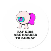 Fat kids are harder to kidnap baby t-shirt stickers