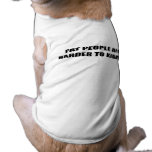 FAT PEOPLE ARE HARDER TO KIDNAP DOGGIE SHIRT