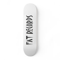 FAT RECORDS SKATEBOARD