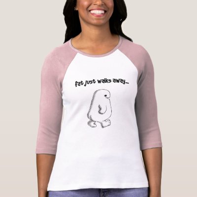 "Fat Walks Away" T-Shirt by AcornShoppe