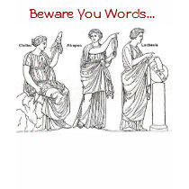 fates, Beware You Words... t-shirts by chasmsiren fates, Beware You Words... t-shirts