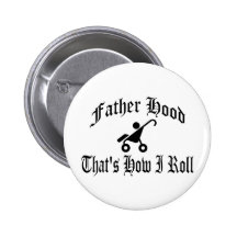Father Hood: That's How I Roll Pins