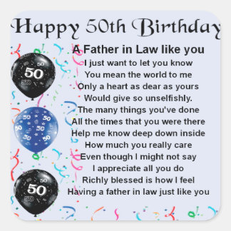 Father in Law Poem - 50th Birthday Square Stickers Father in Law Poem - 50th Birthday Square Stickers