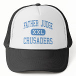 Father Judge - Crusaders - High - Philadelphia Trucker Hats