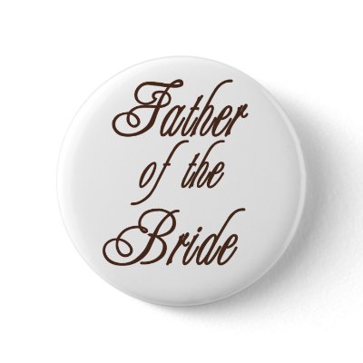 Father of Bride Classy Browns Pinback Button by weddingsareus