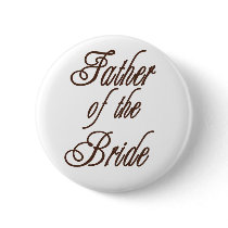 Father of Bride Classy Browns buttons